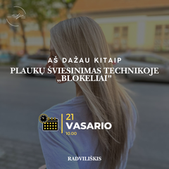 Plaukų šviesinimas technikoje „Blokeliai" - PARODOMASIS darbas Radviliškyje